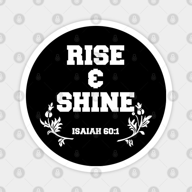Rise And Shine Bible Verse Scripture Magnet by GraceFieldPrints